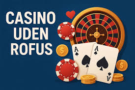 Casino uden rufus liste Find dit perfekte online casino