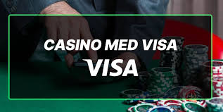 Visa Casinoer En Guide til Sikkert Spil Online